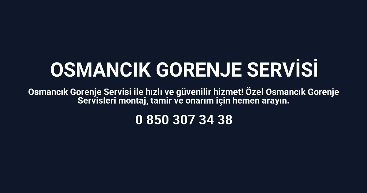 Osmancık Gorenje Servisi